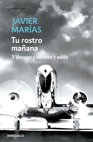 TU ROSTRO MAÑANA. 3 VENENO Y SOMBRA Y ADIOS | 9788483468234 | MARIAS, JAVIER | Llibreria Drac - Llibreria d'Olot | Comprar llibres en català i castellà online