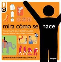 MIRA COMO SE HACE. 500 COSAS QUE DEBES SABER | 9788498672701 | AA.VV. | Llibreria Drac - Librería de Olot | Comprar libros en catalán y castellano online