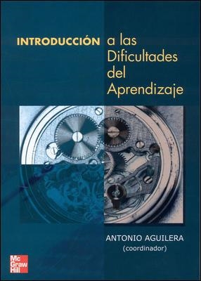 INTRODUCCION A LAS DIFICULTADES DE APRENDIZAJE | 9788448140168 | AGUILERA, ANTONIO | Llibreria Drac - Librería de Olot | Comprar libros en catalán y castellano online