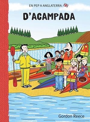D'ACAMPADA | 9788479422172 | REECE, GORDON | Llibreria Drac - Librería de Olot | Comprar libros en catalán y castellano online