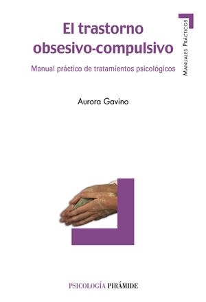 TRASTORNO OBSESIVO-COMPULSIVO, EL | 9788436822267 | GAVINO, AURORA | Llibreria Drac - Librería de Olot | Comprar libros en catalán y castellano online
