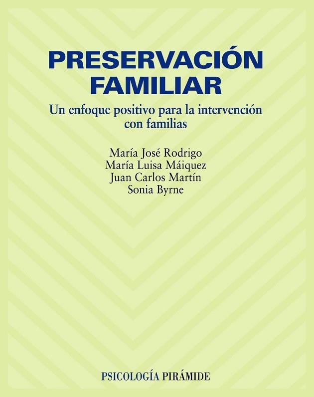 PRESERVACION FAMILIAR. UN ENFOQUE POSITIVO PARA LA INTERVEN | 9788436822311 | RODRIGO, MARIA JOSE; Y OTROS | Llibreria Drac - Llibreria d'Olot | Comprar llibres en català i castellà online