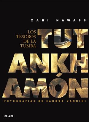 TUTANKHAMON. LOS TESOROS DE LA TUMBA | 9788446029236 | HAWASS, ZAHI | Llibreria Drac - Librería de Olot | Comprar libros en catalán y castellano online