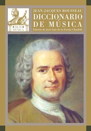 DICCIONARIO DE MUSICA | 9788446021728 | ROUSSEAU, JEAN-JACQUES | Llibreria Drac - Librería de Olot | Comprar libros en catalán y castellano online