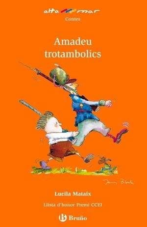 AMADEU TROTAMBOLICS | 9788421662557 | MATAIXA, LUCILA | Llibreria Drac - Librería de Olot | Comprar libros en catalán y castellano online