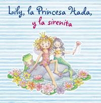 LILY LA PRINCESA HADA Y LA SIRENITA | 9788421680872 | AA.VV. | Llibreria Drac - Librería de Olot | Comprar libros en catalán y castellano online