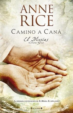 CAMINO A CANA, EL | 9788466639057 | RICE, ANNE | Llibreria Drac - Llibreria d'Olot | Comprar llibres en català i castellà online