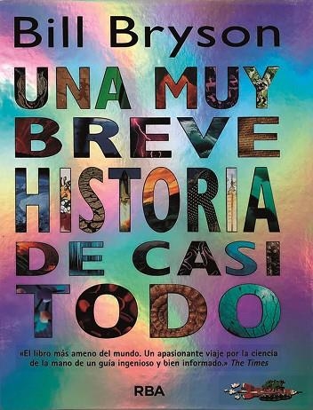 MUY BREVE HISTORIA DE CASI TODO, UNA | 9788498673456 | BRYSON, BILL | Llibreria Drac - Librería de Olot | Comprar libros en catalán y castellano online
