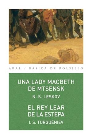 LADY MACBETH DE MTSENSK, UNA / REY LEAR DE LA ESTEPA, EL | 9788446026914 | LESKOV, N.S.; TURGUENIEV, I.S. | Llibreria Drac - Librería de Olot | Comprar libros en catalán y castellano online