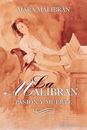 MALIBRAN, LA. PASION Y MUERTE | 9788427034938 | MALIBRÁN, MARA | Llibreria Drac - Librería de Olot | Comprar libros en catalán y castellano online