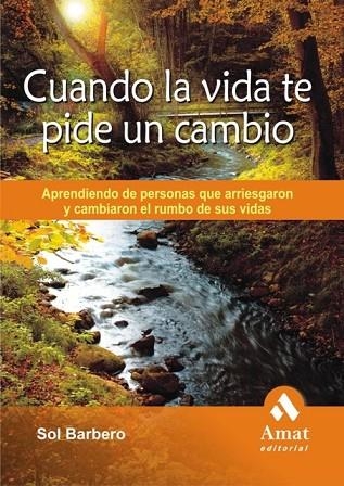 CUANDO LA VIDA TE PIDE UN CAMBIO | 9788497352635 | BARBERO, SOL | Llibreria Drac - Llibreria d'Olot | Comprar llibres en català i castellà online