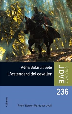 ESTENDARD DEL CAVALLER, L' | 9788466410090 | BOFARULL, ADRIA | Llibreria Drac - Librería de Olot | Comprar libros en catalán y castellano online