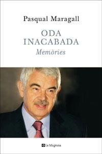 ODA INACABADA. MEMORIES | 9788498673722 | MARAGALL, PASQUAL | Llibreria Drac - Librería de Olot | Comprar libros en catalán y castellano online