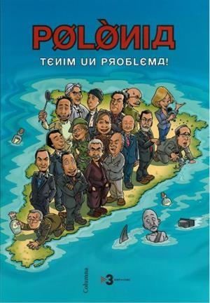 POLONIA TENIM UN PROBLEMA! | 9788466410106 | Llibreria Drac - Librería de Olot | Comprar libros en catalán y castellano online