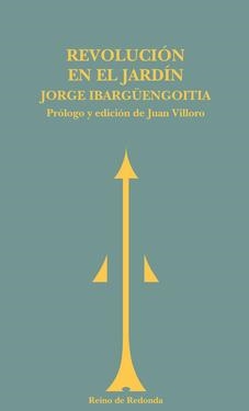 REVOLUCION EN EL JARDIN | 9788493365660 | IBARGÜENGOITIA, JORGE | Llibreria Drac - Librería de Olot | Comprar libros en catalán y castellano online
