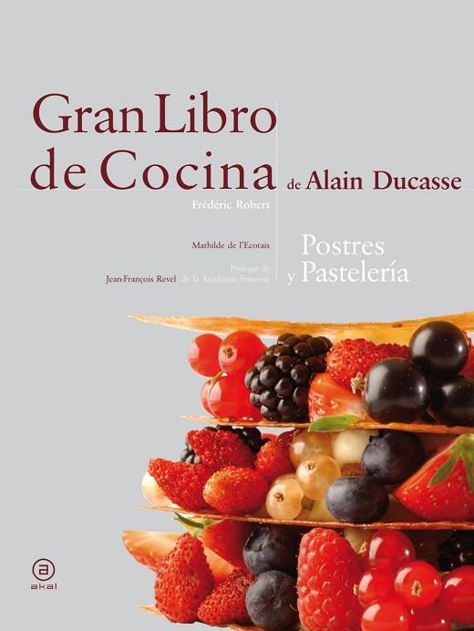 GRAN LIBRO DE COCINA DE ALAIN DUCASSE | 9788446023289 | DUCASSE, ALAIN | Llibreria Drac - Librería de Olot | Comprar libros en catalán y castellano online