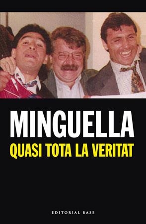 QUASI TOTA LA VERITAT | 9788492437061 | MINGUELLA, JOSEP MARIA | Llibreria Drac - Librería de Olot | Comprar libros en catalán y castellano online