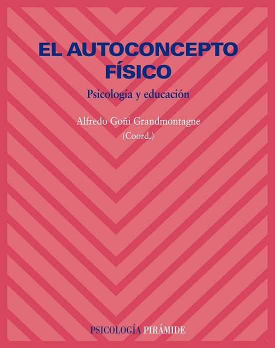 AUTOCONCEPTO FISICO, EL | 9788436822465 | GOÑI, ALFREDO | Llibreria Drac - Llibreria d'Olot | Comprar llibres en català i castellà online
