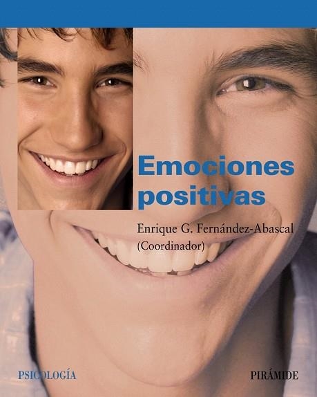 EMOCIONES POSITIVAS | 9788436822397 | FERNANDEZ-ABASCAL, ENRIQUE G. | Llibreria Drac - Llibreria d'Olot | Comprar llibres en català i castellà online