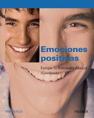 EMOCIONES POSITIVAS | 9788436822397 | FERNANDEZ-ABASCAL, ENRIQUE G. | Llibreria Drac - Llibreria d'Olot | Comprar llibres en català i castellà online