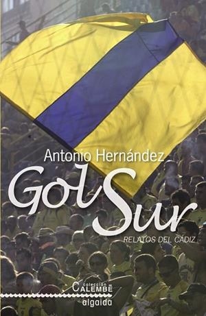 GOL SUR | 9788498771565 | HERNÁNDEZ,ANTONIO | Llibreria Drac - Librería de Olot | Comprar libros en catalán y castellano online