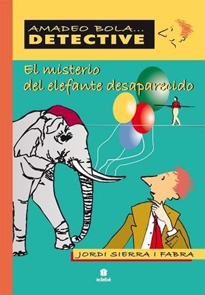 MISTERIO DEL ELEFANTE DESAPARECIDO, EL | 9788423678617 | SIERRA I FABRA, JORDI | Llibreria Drac - Llibreria d'Olot | Comprar llibres en català i castellà online