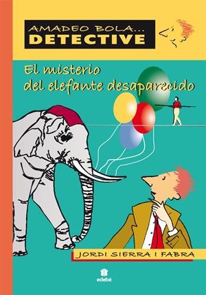 MISTERIO DEL ELEFANTE DESAPARECIDO, EL | 9788423678617 | SIERRA I FABRA, JORDI | Llibreria Drac - Llibreria d'Olot | Comprar llibres en català i castellà online