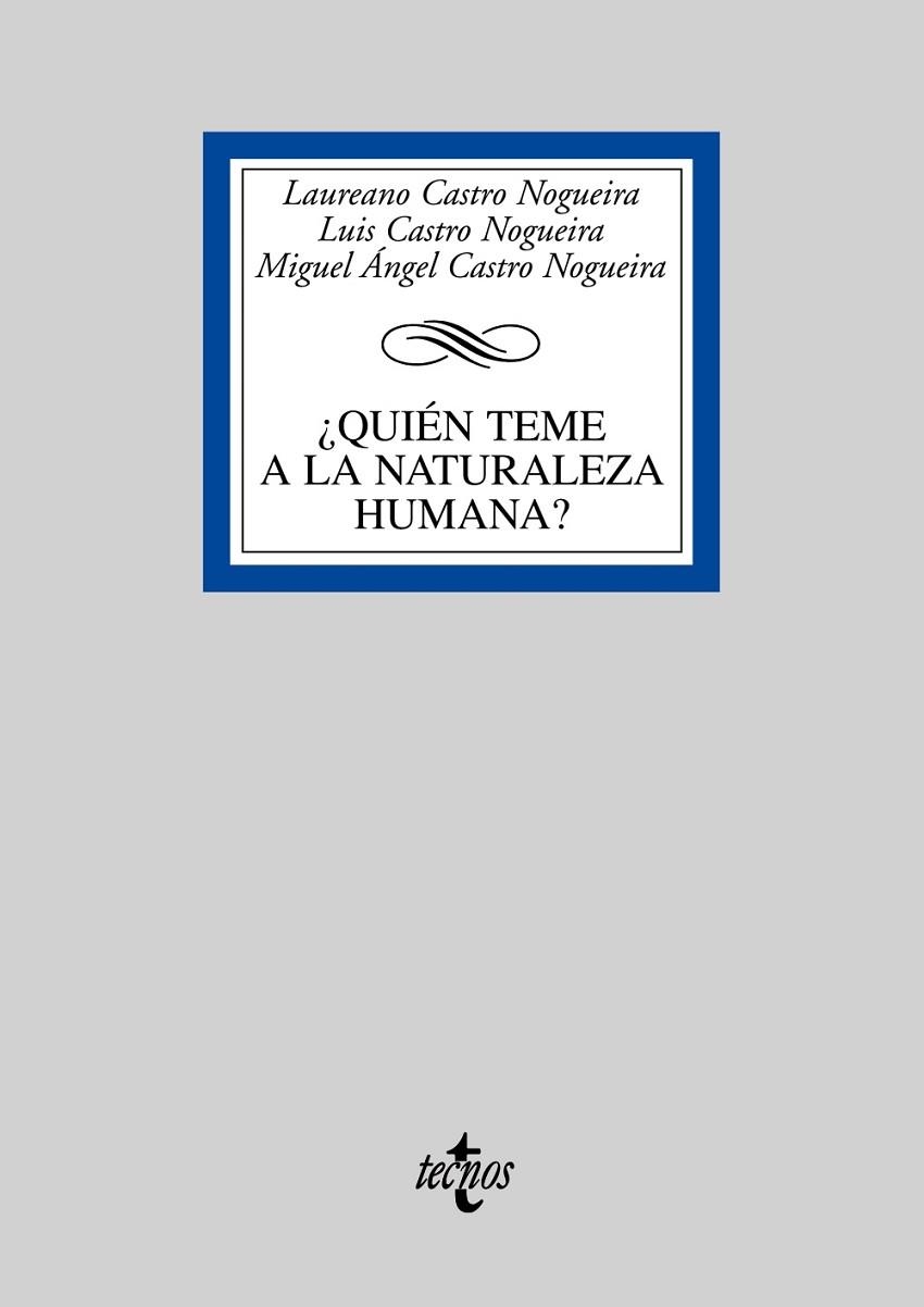 QUIEN TEME A LA NATURALEZA HUMANA? | 9788430948253 | CASTRO NOGUEIRA, LAUREANO/CASTRO NOGUEIRA, LUIS/CA | Llibreria Drac - Llibreria d'Olot | Comprar llibres en català i castellà online