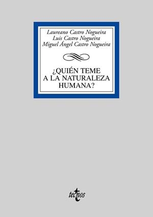 QUIEN TEME A LA NATURALEZA HUMANA? | 9788430948253 | CASTRO NOGUEIRA, LAUREANO/CASTRO NOGUEIRA, LUIS/CA | Llibreria Drac - Llibreria d'Olot | Comprar llibres en català i castellà online
