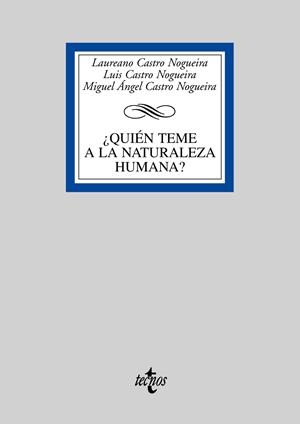QUIEN TEME A LA NATURALEZA HUMANA? | 9788430948253 | CASTRO NOGUEIRA, LAUREANO/CASTRO NOGUEIRA, LUIS/CA | Llibreria Drac - Llibreria d'Olot | Comprar llibres en català i castellà online