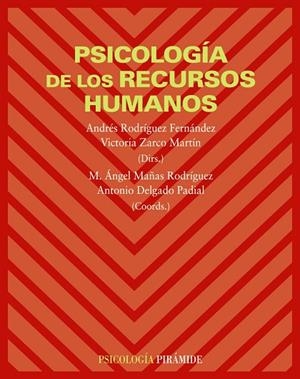 PSICOLOGIA DE LOS RECURSOS HUMANOS | 9788436822342 | RODRIGUEZ FERNANDEZ,A./ZARCO MARTÍN,V.(DIR.)/VV.AA | Llibreria Drac - Llibreria d'Olot | Comprar llibres en català i castellà online