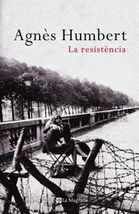 RESISTENCIA, LA | 9788498673616 | HUMBERT, AGNÈS | Llibreria Drac - Librería de Olot | Comprar libros en catalán y castellano online