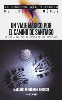 VIAJE MAGICO POR EL CAMINO DE SANTIAGO, EL | 9788441414679 | FERNANDEZ URRESTI, MARIANO | Llibreria Drac - Librería de Olot | Comprar libros en catalán y castellano online