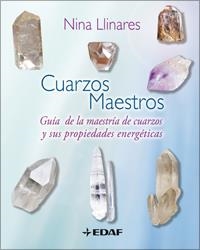 CUARZOS MAESTROS. GUIA DE LA MAESTRIA DE CUARZOS Y SUS PROPI | 9788441421059 | LLINARES, NINA | Llibreria Drac - Librería de Olot | Comprar libros en catalán y castellano online