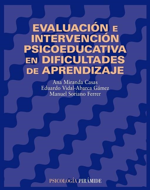 EVALUACION E INTERVENCION PSICOEDUCATIVA EN DIFICULTADES DE | 9788436814576 | MIRANDA / VIDAL-ABARCA / SORIANO | Llibreria Drac - Llibreria d'Olot | Comprar llibres en català i castellà online