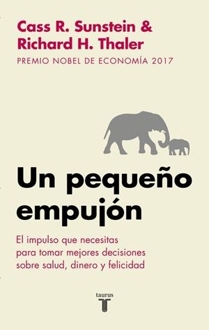 PEQUEÑO EMPUJON, UN | 9788430606849 | THALER, RICHARD H.; SUNSTEIN, CASS R. | Llibreria Drac - Llibreria d'Olot | Comprar llibres en català i castellà online