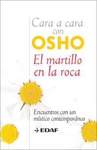 CARA A CARA CON OSHO. EL MARTILLO EN LA ROCA | 9788441421066 | AA.VV. | Llibreria Drac - Librería de Olot | Comprar libros en catalán y castellano online