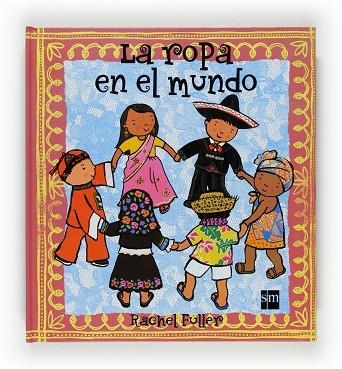ROPA EN EL MUNDO, LA | 9788467531688 | FULLER, RACHEL | Llibreria Drac - Librería de Olot | Comprar libros en catalán y castellano online