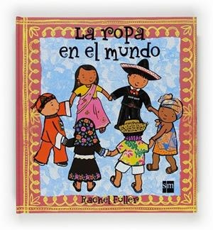 ROPA EN EL MUNDO, LA | 9788467531688 | FULLER, RACHEL | Llibreria Drac - Llibreria d'Olot | Comprar llibres en català i castellà online