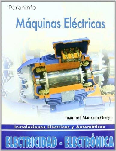MAQUINAS ELECTRICAS: INSTALACIONES ELECTRICAS Y AUTOMATICAS | 9788497325875 | MANZANO, JUAN JOSE | Llibreria Drac - Librería de Olot | Comprar libros en catalán y castellano online