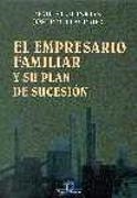 EMPRESARIO FAMILIAR Y SU PLAN DE SUCESION, EL | 9788479784331 | GUINJOAN, MODEST Y LLAURADO, JOSEP M. | Llibreria Drac - Librería de Olot | Comprar libros en catalán y castellano online