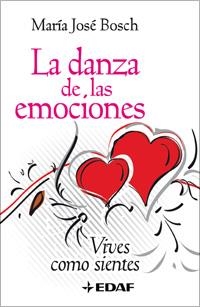 DANZA DE LAS EMOCIONES, LA. VIVES COMO SIENTES | 9788441421172 | BOSCH, MARIA JOSE | Llibreria Drac - Llibreria d'Olot | Comprar llibres en català i castellà online