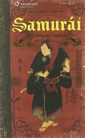 SAMURAI: EL CODIGO DEL GUERRERO | 9788428329613 | LOUIS, THOMAS | Llibreria Drac - Librería de Olot | Comprar libros en catalán y castellano online
