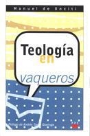 TEOLOGIA EN VAQUEROS | 9788428815970 | UNCITI, MANUEL DE | Llibreria Drac - Librería de Olot | Comprar libros en catalán y castellano online
