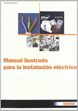 MANUAL ILUSTRADO PARA LA INSTALACION ELECTRICA | 9788428331883 | GEWIS | Llibreria Drac - Librería de Olot | Comprar libros en catalán y castellano online