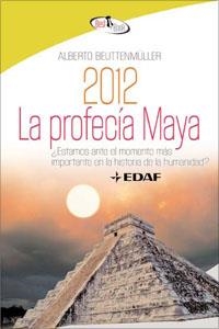 2012. LA PROFECIA MAYA | 9788441421578 | BEUTTENMULLER, ALBERTO | Llibreria Drac - Llibreria d'Olot | Comprar llibres en català i castellà online
