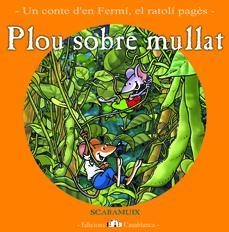 PLOU SOBRE MULLAT (CONTE FERMI SETEMBRE) | 9788461337347 | SCARAMUIX | Llibreria Drac - Librería de Olot | Comprar libros en catalán y castellano online