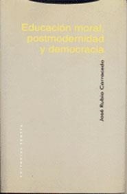 EDUCACION MORAL, POSTMODERNIDAD Y DEMOCRACIA | 9788481643718 | RUBIO CARRACEDO, JOSE | Llibreria Drac - Librería de Olot | Comprar libros en catalán y castellano online