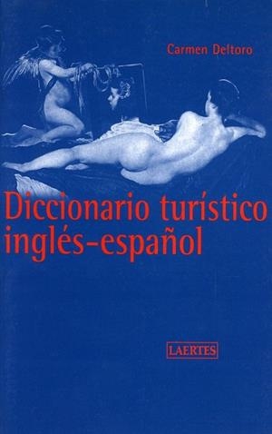 DICCIONARIO TURISTICO INGLES-ESPAÑOL | 9788475844190 | DELTOR, CARMEN | Llibreria Drac - Librería de Olot | Comprar libros en catalán y castellano online