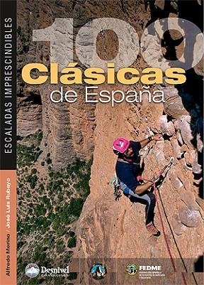 100 CLASICAS DE ESPAÑA. ESCALADAS IMPRESCINDIBLES | 9788498291490 | MERINO, ALFREDO/ RUBAYO, JOSE LUIS | Llibreria Drac - Librería de Olot | Comprar libros en catalán y castellano online